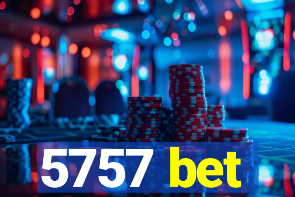 5757 bet