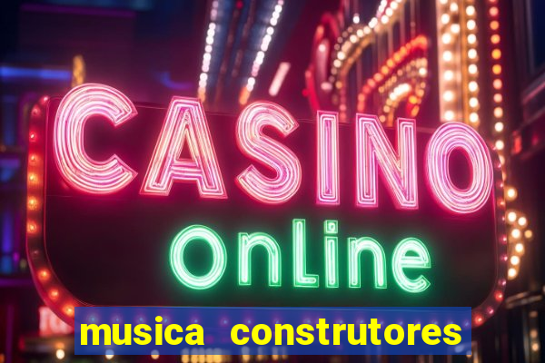 musica construtores do futuro gilvan santos