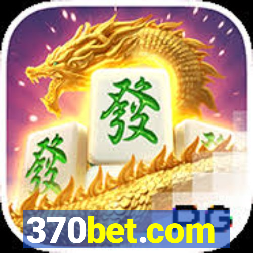 370bet.com