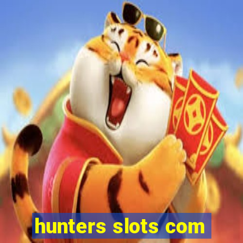 hunters slots com