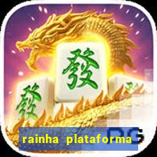 rainha plataforma de jogos