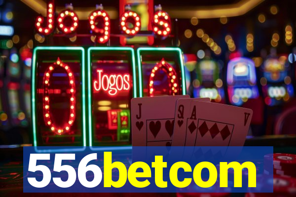 556betcom