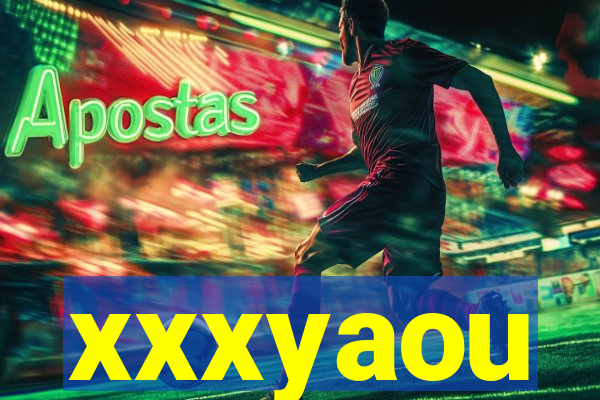 xxxyaou