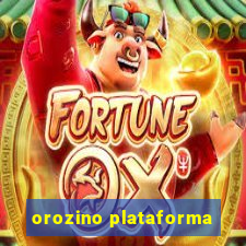 orozino plataforma