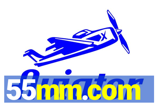 55mm.com