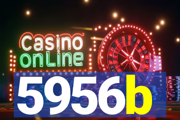 5956b
