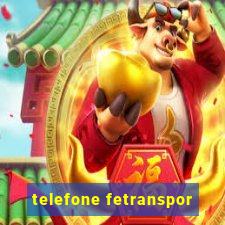telefone fetranspor