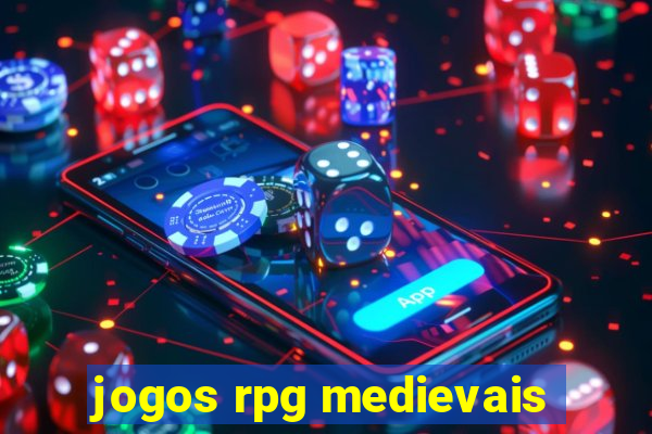 jogos rpg medievais