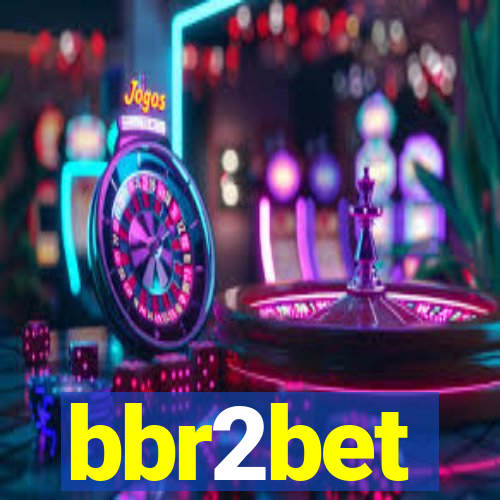 bbr2bet