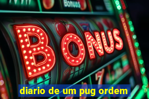 diario de um pug ordem