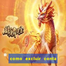 como excluir conta no fatal model