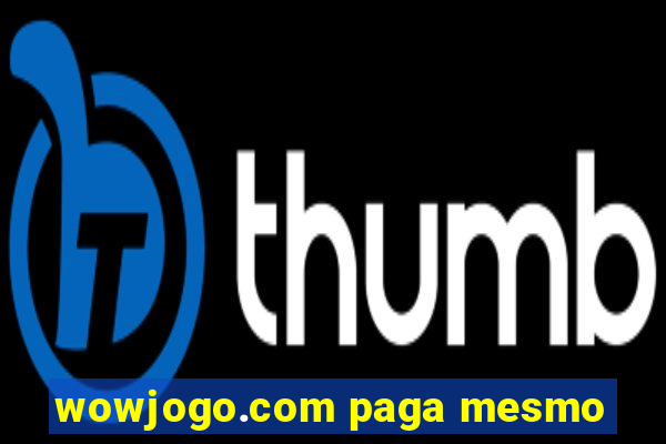 wowjogo.com paga mesmo