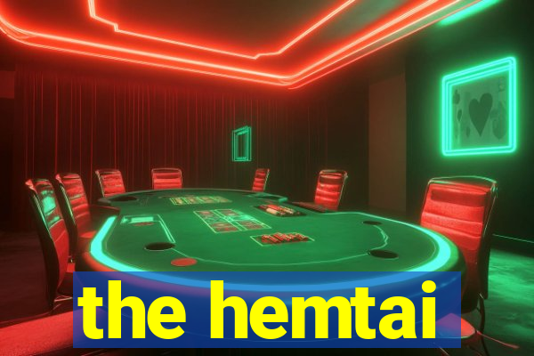 the hemtai