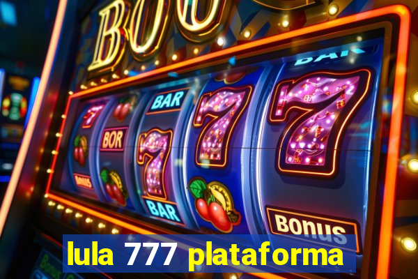 lula 777 plataforma
