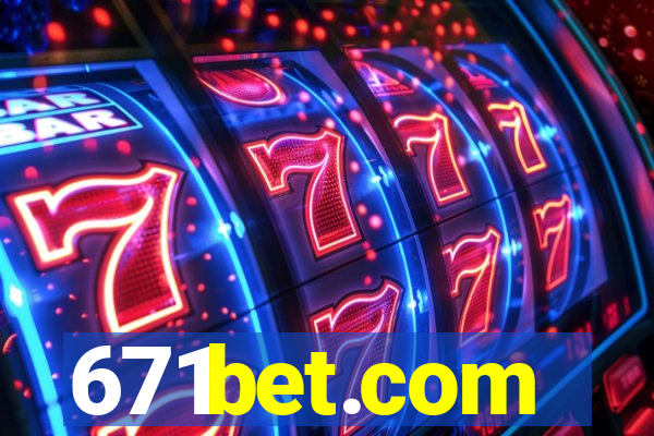 671bet.com