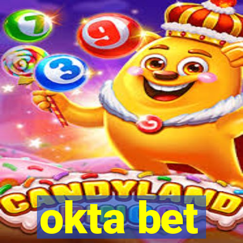 okta bet