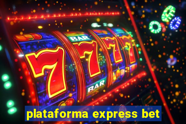 plataforma express bet