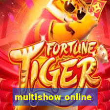 multishow online