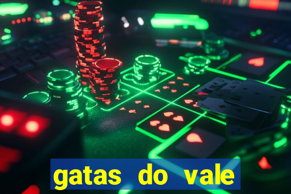 gatas do vale juazeiro ba