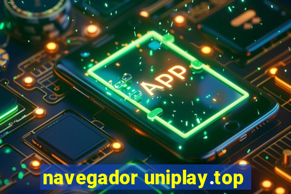 navegador uniplay.top