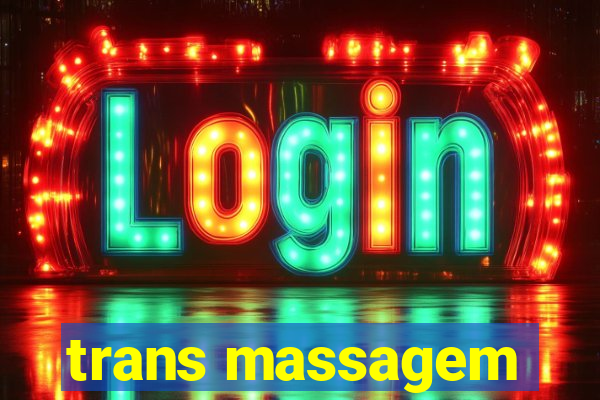 trans massagem