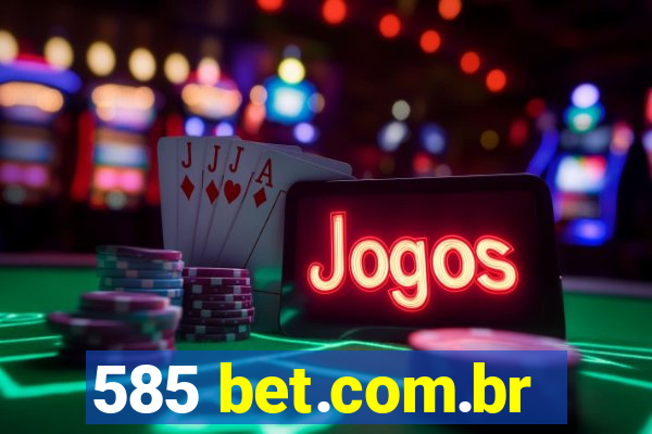 585 bet.com.br