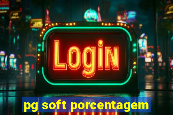 pg soft porcentagem