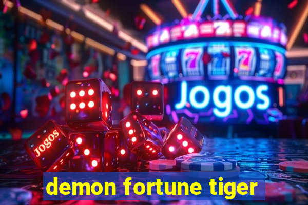 demon fortune tiger