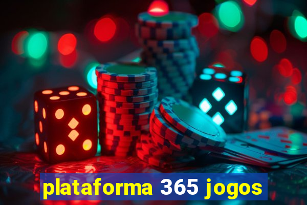 plataforma 365 jogos