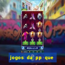 jogos da pp que pagam bem