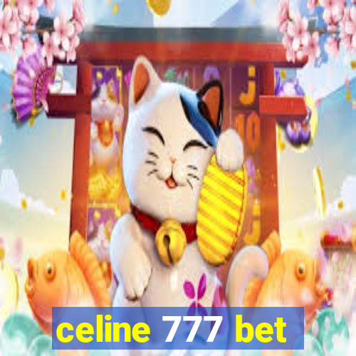 celine 777 bet