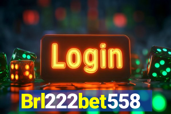 Brl222bet558