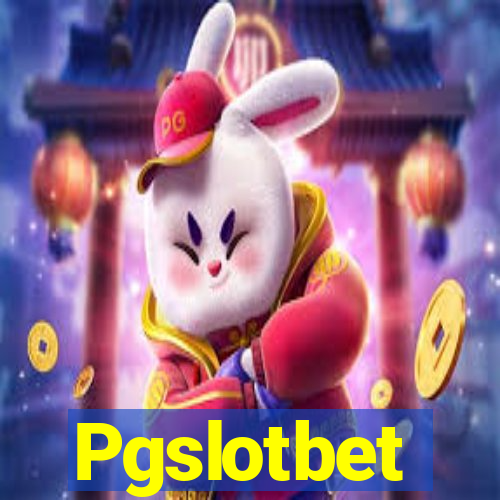 Pgslotbet