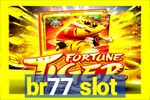 br77 slot