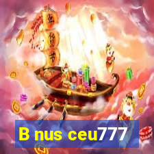 B nus ceu777