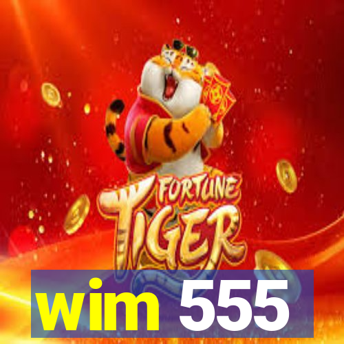 wim 555