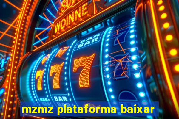 mzmz plataforma baixar