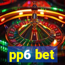 pp6 bet
