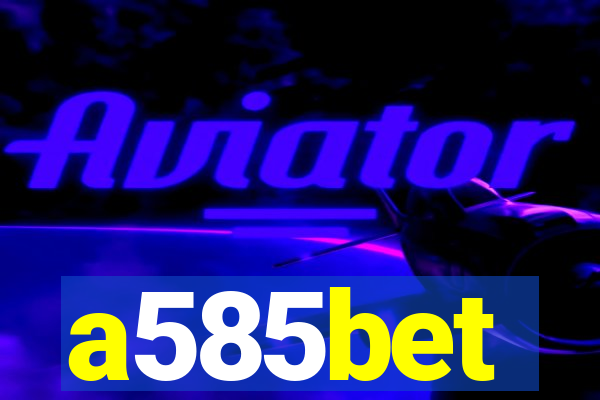 a585bet