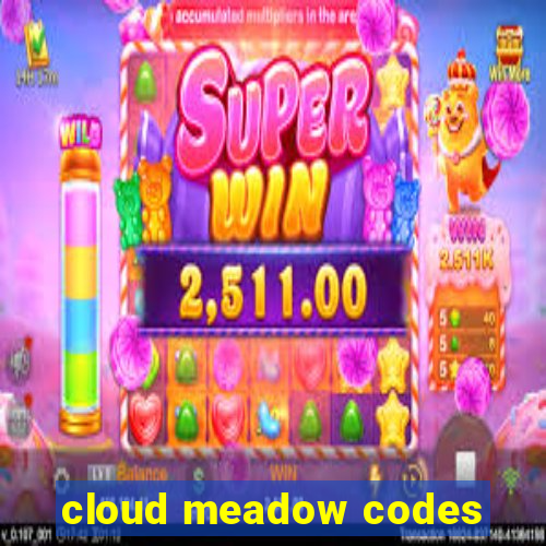 cloud meadow codes