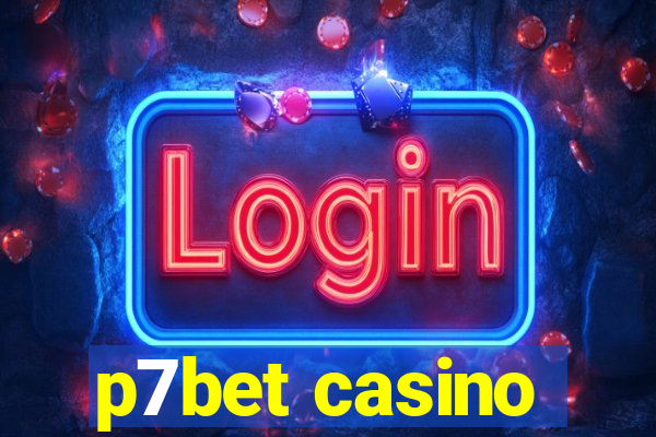 p7bet casino
