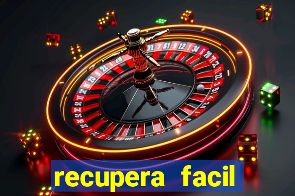 recupera facil reclame aqui