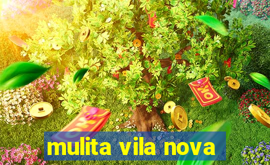 mulita vila nova