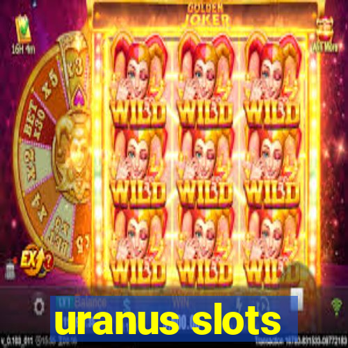 uranus slots