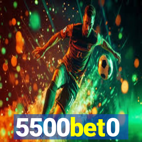 5500bet0