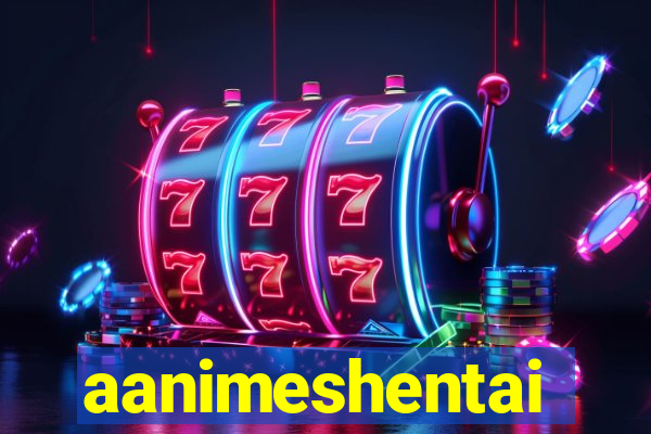 aanimeshentai