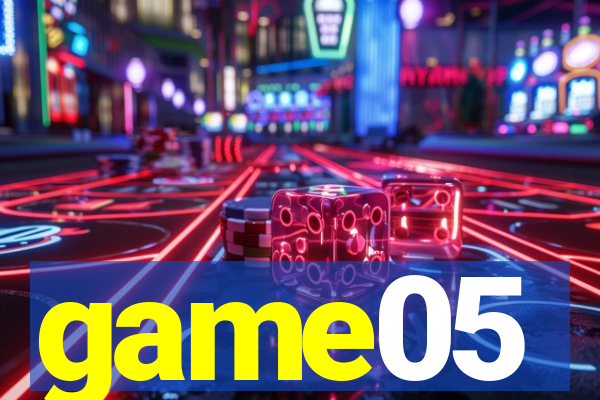game05