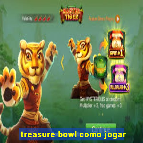treasure bowl como jogar