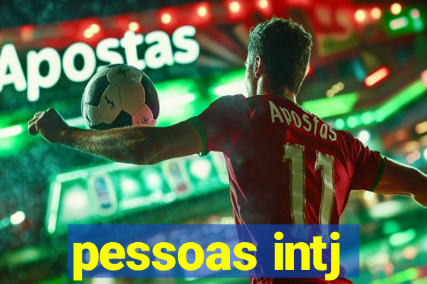 pessoas intj
