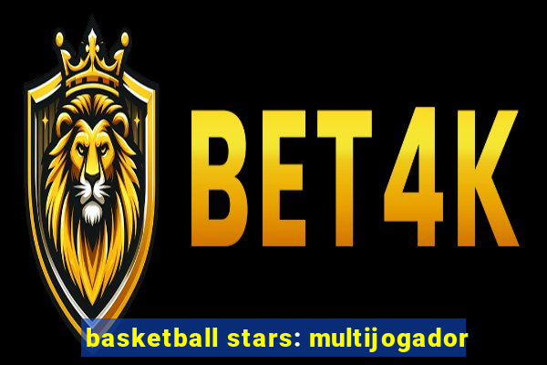 basketball stars: multijogador